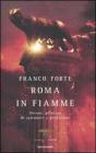 Roma in fiamme. Nerone, principe di splendore e perdizione