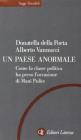 Un paese anormale. Come la classe politica ha perso l'occasione di mani pulite