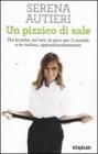 Un pizzico di sale. Tra le note, sul set, in giro per il mondo e in cucina, appassionatamente