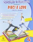 Percorsi per crescere. Dieci e lode. Libro dei linguaggi. Con espansione online. Per la 4� classe elementare