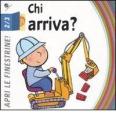 Chi arriva?