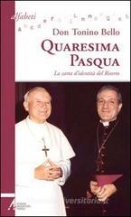 Quaresima-Pasqua. La carta d'identità del risorto Quaresima-Pasqua. La carta d'identità del risorto