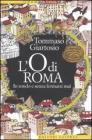 L' O di Roma. In tondo e senza fermarsi mai