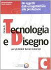 Corso di tecnologia e disegno - tomo c: gli oggetti della progettazione