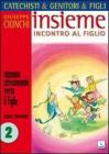 Catechisti & genitori & figli insieme vol.2