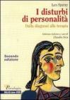 I disturbi di personalit�. Dalla diagnosi alla terapia