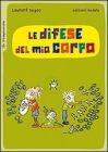 Le difese del mio corpo