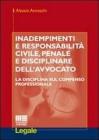 Inadempimenti e responsabilit� civile, penale e disciplinare dell'avvocato