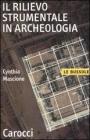 Il rilievo strumentale in archeologia