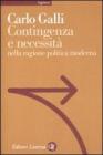 Contingenza e necessit� nella ragione politica moderna