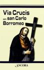 Via crucis con san Carlo Borromeo