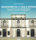 Metamorfosi a villa Duodo. Un ciclo scultoreo settecentesco in Monselice. Descrizioni, narrazioni e interpretazioni