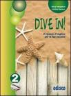 Dive in. Per la 2� classe della Scuola media