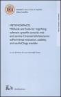 Metamorphos. Methods and tools for migrating software systems towards web and service oriented architectures: experimental evaluation, usability, and technology...