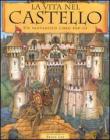 La vita nel castello. Libro pop-up