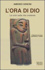 L' ora di Dio. La crisi nella vita credente L' ora di Dio. La crisi nella vita credente