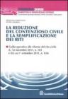 La riduzione del contenzioso civile e la semplificazione dei riti