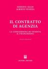 Il contratto di agenzia. La concessione di vendita. Il franchising