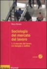 Sociologia del mercato del lavoro vol.1