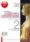 Il nuovo. La scrittura e l'interpretazione. Ediz. rossa. Con espansione online. Per le Scuole superiori vol.2