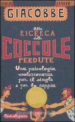 Alla ricerca delle coccole perdute. Una psicologia rivoluzionaria per il single e per la coppia