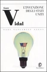 L' invenzione degli Stati Uniti. I padri: Washington, Adams, Jefferson L' invenzione degli Stati Uniti. I padri: Washington, Adams, Jefferson
