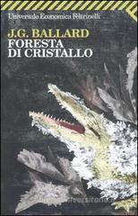 Foresta di cristallo Foresta di cristallo