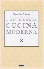 L' arte della cucina moderna L' arte della cucina moderna