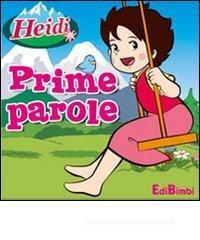 Prime parole. Heidi