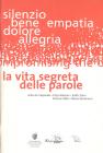 La vita segreta delle parole. Alba de C�spedes, Etty Hillesum, Edith Stein, Simone Weil, Maria Zambrano