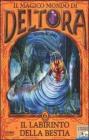 Il labirinto della bestia. Il magico mondo di Deltora vol.6