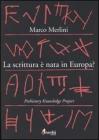 La scrittura � nata in Europa? Prehistory knowledge project