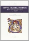 Sotto il cielo delle scritture. Bibbia, retorica e letteratura religiosa (secc. XIII-XVI). Atti del Colloquio (Bologna, 16-17 novembre 2007)