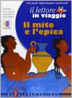 Il lettore in viaggio. Mito ed epica. Con espansione online. Per la Scuola media