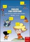 English for everyone. Storie e attivit� per una didattica inclusiva dell'inglese. Step one: Storybook-Workbook. Con CD Audio