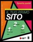 Il tuo primo sito. Con CD-ROM