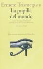 La pupilla del mondo