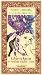 L' anatra regina di Penelope e di altre donne