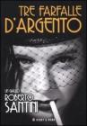 Tre farfalle d'argento
