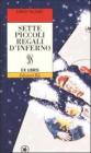 Sette piccoli regali d'inferno