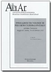 Innovazioni tecnologiche per i beni culturali in Italia. Atti del convegno, Reggia di Caserta, febbraio 2005 Innovazioni tecnologiche per i beni culturali in Italia. Atti del convegno, Reggia di Caserta, febbraio 2005