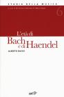 Enciclopedia della musica. L'et� di Bach e di Haendel vol.6