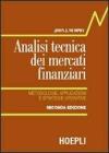 Analisi tecnica dei mercati finanziari. Metodologie, applicazioni e strategie operative