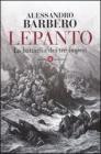 Lepanto. La battaglia dei tre imperi