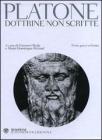 Platone. Dottrine non scritte. Testo greco a fronte
