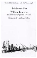 William Lescaze. Un architetto europeo nel New Deal William Lescaze. Un architetto europeo nel New Deal
