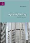 Il project financing. Disciplina e operativit�