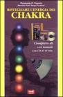 Risvegliare l'energia dei chakra. Con CD-ROM