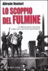 Lo scoppio del fulmine. La Rivoluzione francese come non � mai stata raccontata