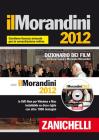 Il Morandini 2012. Dizionario dei film. DVD-ROM